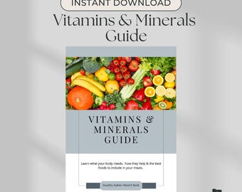 Guide bien-être vitamines et minéraux | Référence nutritionnelle imprimable | Nutriments essentiels, signes de carence et sources de nourriture