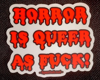 Horror is Queer as F*ck transparent sticker