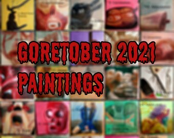 Mature: Goretober 2021 oil painting prompts