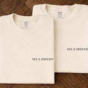 Custom T-Shirt,Roman Numeral Date Shirt ,Personalized Couple Matching Gift , Anniversary or Wedding Tee Gift,Comfort Colors