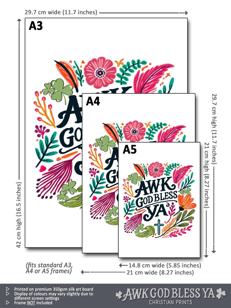 May include: Three white art prints labeled A3, A4, and A5, featuring a colorful floral design and the text AWK GOD BLESS YA with a cross. Dimensions are 11.7 inches by 16.5 inches for A3, 8.27 inches by 11.7 inches for A4, and 5.85 inches by 8.27 inches for A5.
