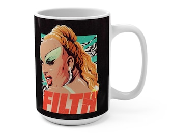 FILTH - Mug 15 oz