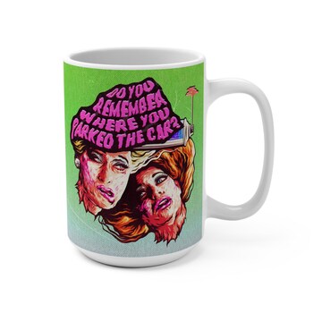Do You Remember Where You Parked The Car? [US-Printed] - Mug 15 oz