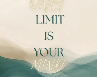 Póster con frase motivacional: "Tu único límite es tu mente" (Descarga digital)