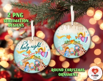 Oh Holy Night Nativity Christmas Ornament Bundle Benelux & Round PNG Sublimation Template, Religious Sublimation Designs Instant Download