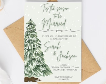 May include: A wedding invitation with a winter theme. The invitation features a watercolor illustration of a snow-covered evergreen tree. The text reads "Tis the season to be Married" and announces the engagement of Sarah & Jackson.