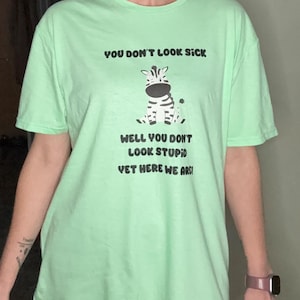 Funny Zebra Slogan T-Shirt – Chronic Illness Warrior Gift