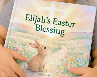 Personalized Easter Story Book for Kids, Baby's 1st Easter Gift, Custom First Easter Book, Christian Children’s Keepsake, Faith Based Book
