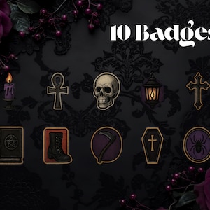 May include: Ten gothic-themed badges with illustrations of a skull, cross, ankh, coffin, spider, boot, scythe, lantern, and a book. The badges are set against a dark floral background with the text "10 Badges".