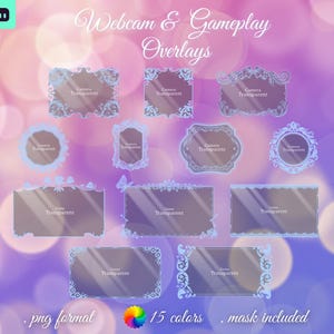 May include: A collection of webcam and gameplay overlays in various shapes and sizes, with a transparent camera area. The overlays have a light blue and white decorative border. The image includes the text "Webcam & Gameplay Overlays".