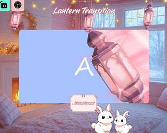 Lantern stinger transitions for Twitch, Obs, Streamlabs... - Animated stream transition