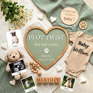 Könnte beinhalten: A pregnancy announcement with a heart-shaped sign that reads "PLOT TWIST IT'S NOT A DOG!". The image includes a baby onesie, ultrasound photo, and dog photos, with the arrival date of August 202X.