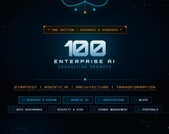 100 Enterprise AI consulting Prompt 2nd Edition Expanded & Upgrade