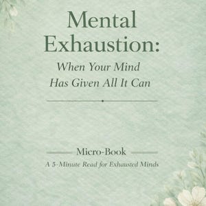Mental utmattning: När ditt sinne har gett allt det kan | Kristen mikrobok för utbrändhet, ångest och vila i Gud