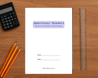 Algebra Worksheet 8- Equations with Brackets Word Problems - Beginner - Math Mastery Series (Digital Download)