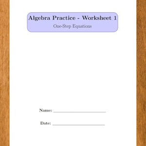 Puede incluir: Una hoja de trabajo blanca con el título "Algebra Practice - Worksheet 1" y el subtítulo "One-Step Equations" en un cuadro morado claro. La hoja de trabajo incluye líneas para "Nombre:" y "Fecha:" y el texto "Math Mastery Series".