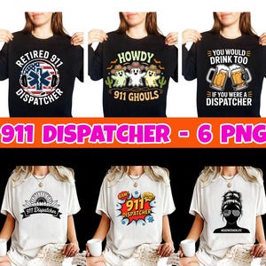 Puede incluir: Colección de camisetas y sudaderas con diseños temáticos de despachadores del 911. Las camisetas presentan varios gráficos, incluyendo un girasol, un diseño de estilo cómic y texto que dice "Retired 911 Dispatcher".