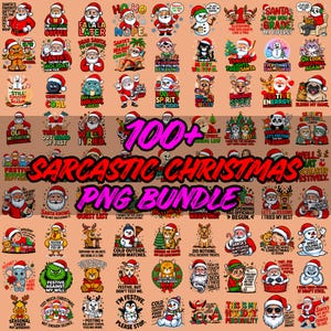 100+ Sarcastic Christmas PNG Bundle | holiday clipart | funny xmas shirt | santa reindeer 300 DPI