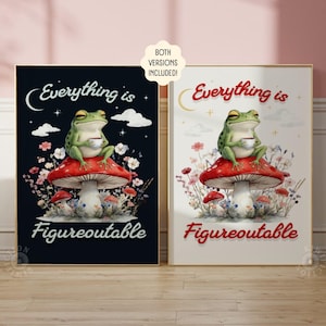 Everything Is Figureoutable Print: Motivational Poster for Home Decor | Frog Wall Art Digital Download