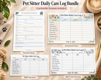 May include: A Pet Sitter Daily Care Log bundle featuring four printable formats. The collection includes vertical and horizontal layouts in both color and black and white, with sections for visit times, food, water, medication, and pet owner notes.