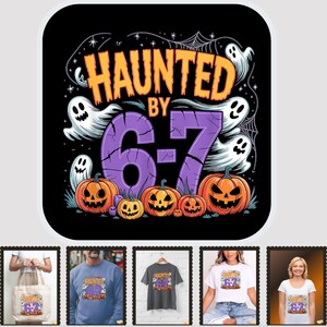 Haunted by 6-7 Halloween SVG PNG: Funny Spooky Meme (Digital Download)