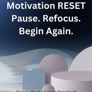 May include: An abstract digital graphic with the words "Motivation RESET. Pause. Refocus. Begin Again." in white text. The background is a gradient of blues and whites. The image also includes geometric shapes in shades of pink and blue.