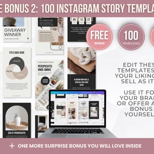 May include: A promotional graphic with the text "FREE BONUS 2: 100 INSTAGRAM STORY TEMPLATES." The image features a laptop displaying Instagram story templates, along with circular badges that read "FREE BONUS" and "100 TEMPLATES."