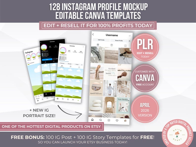 May include: Digital product mockup featuring Instagram profile templates. The image includes mockups of Instagram profiles and posts, with text that reads "128 Instagram Profile Mockup Editable Canva Templates". The image also includes the text "Edit + Resell It for 100% Profits Today".