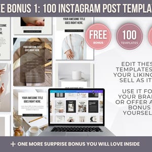 May include: A promotional image featuring a laptop displaying Instagram post templates. The image includes the text "FREE BONUS 1: 100 INSTAGRAM POST TEMPLATES" and circular badges that say "FREE BONUS", "100 TEMPLATES", and "PLR EDIT + RESELL TODAY".
