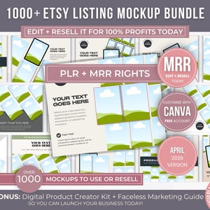 May include: A promotional image for an Etsy listing mockup bundle. The image features various mockups with text overlays, including "1000+ Etsy Listing Mockup Bundle" and "Edit + Resell It for 100% Profits Today." Additional text includes "PLR + MRR Rights."