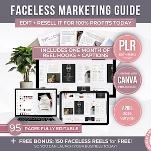 Puede incluir: Guía de marketing digital titulada "Faceless Marketing Guide" con el texto "Edit + Resell It for 100% Profits Today." La guía incluye ganchos y subtítulos de carretes, es personalizable con Canva y tiene 95 páginas totalmente editables. Se incluye una bonificación gratuita de 150 carretes sin rostro.