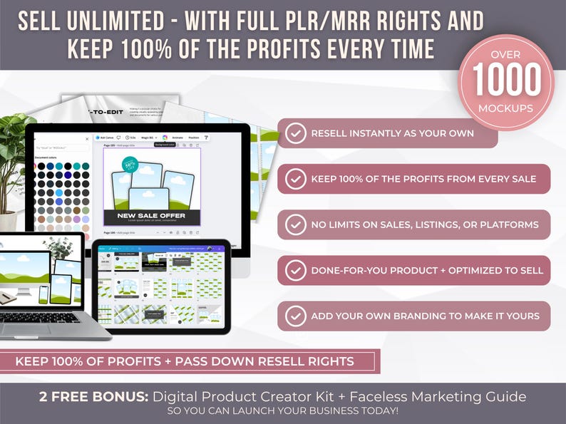 May include: A promotional image with the text "SELL UNLIMITED" and "KEEP 100% OF THE PROFITS." It features a laptop, tablet, and desktop computer displaying mockups. The image also includes a pink circle with the text "OVER 1000 MOCKUPS."