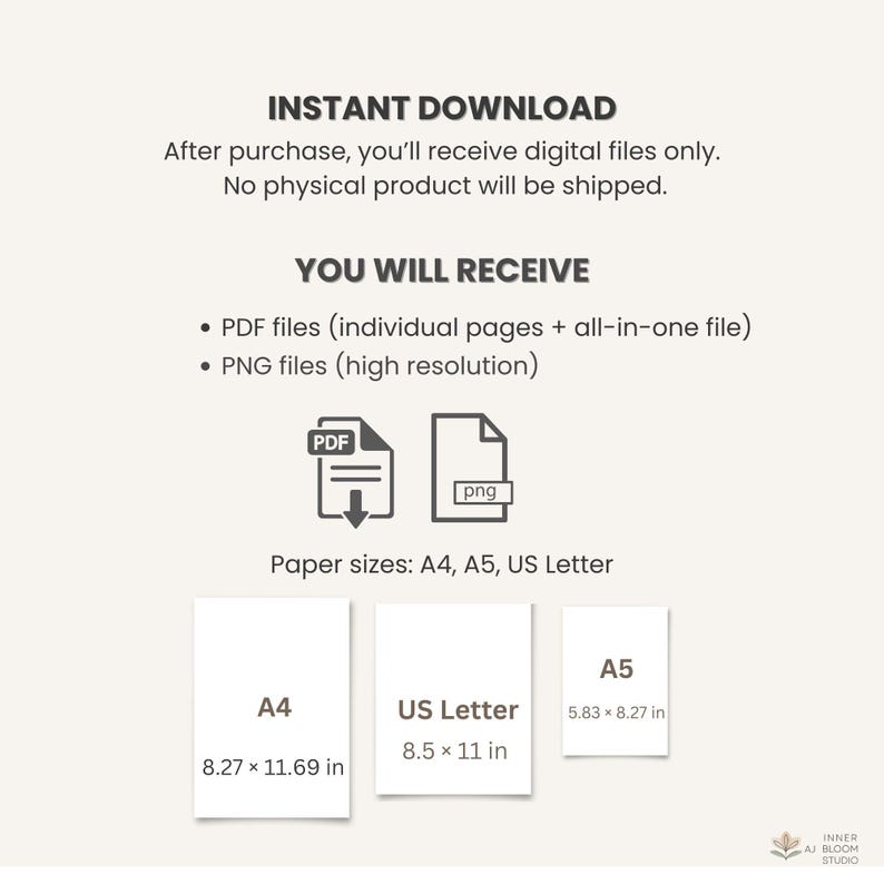 May include: White graphic with the text "INSTANT DOWNLOAD" and details about digital files. Includes PDF and PNG file formats. Paper sizes include A4 (8.27 x 11.69 in), US Letter (8.5 x 11 in), and A5 (5.83 x 8.27 in).