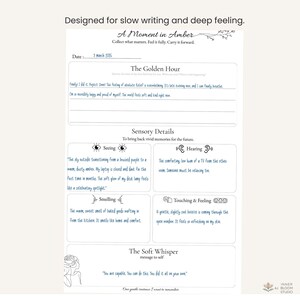 May include: A Moment in Amber journal page with text, designed for slow writing and deep feeling. Includes sections for sensory details and self-reflection, with a date field and inspirational quotes.
