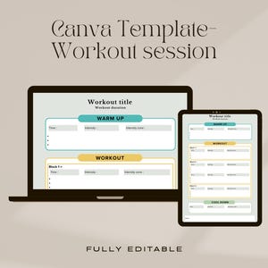 Peut inclure: Un ordinateur portable et une tablette affichent un modèle d'entraînement avec des sections pour l'échauffement, l'entraînement et le retour au calme. Le modèle comprend des champs pour le temps, l'intensité et la zone d'intensité. Le texte "Canva Template - Workout session" est en haut.
