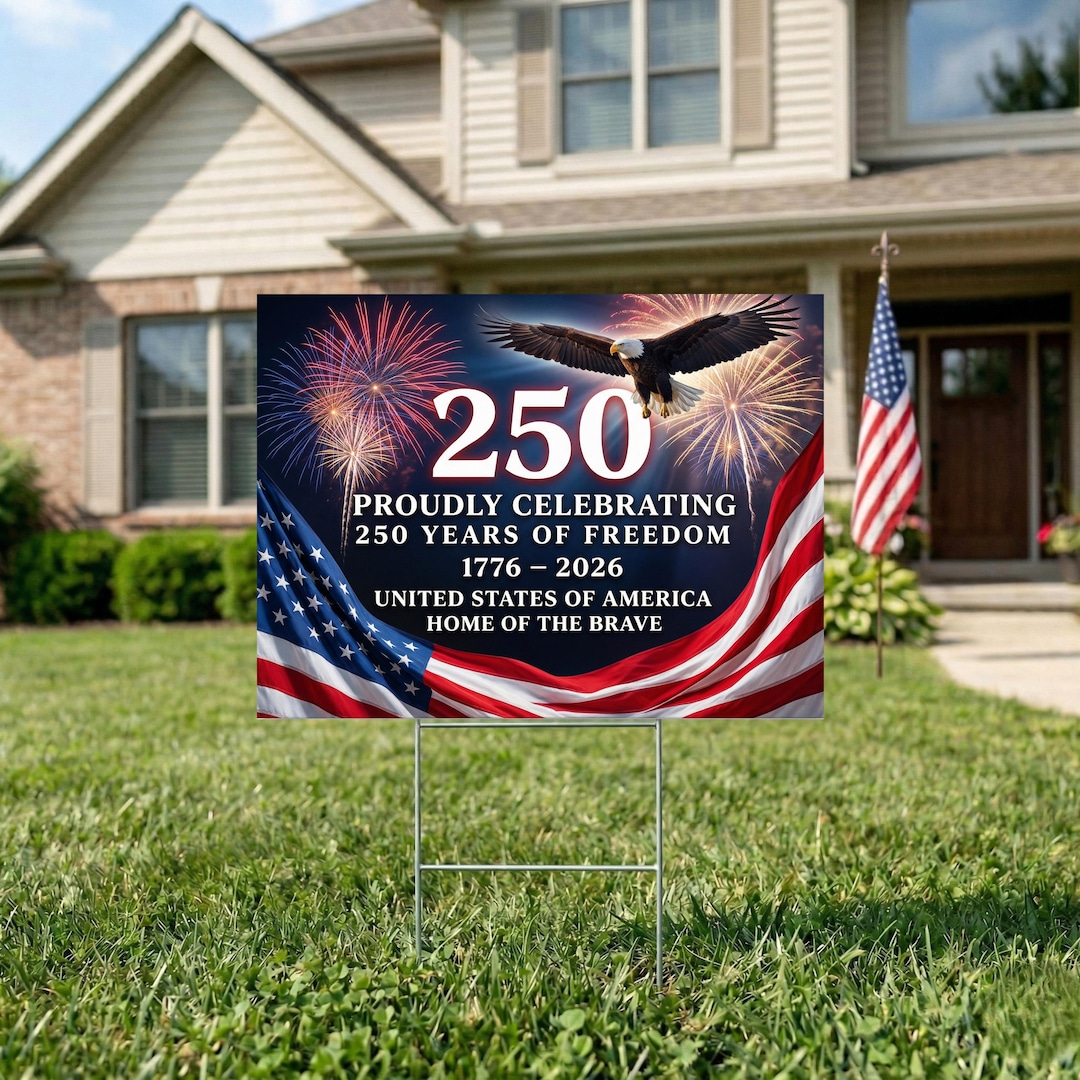 250th Anniversary Yard Sign 2026 America Patriotic Outdoor Decor 1776 ...