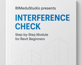 Mini module de vérification des interférences Revit (4 pages) | Guide BIM pour débutants | Studio Bimédu