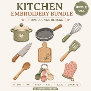 Könnte beinhalten: Küchen-Stickerei-Set mit 9 Mini-Kochmotiven, darunter ein Topf, eine Pfanne, ein Schneebesen, ein Messer, ein Schneidebrett, ein Löffel, Messlöffel und ein Ofenhandschuh. Text: KITCHEN EMBROIDERY BUNDLE, 9 MINI COOKING DESIGNS, INSTANT DOWNLOAD.