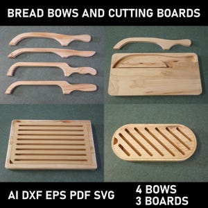 May include: Four light-colored wooden bread bows and three wooden cutting boards with various slot designs. The text BREAD BOWS AND CUTTING BOARDS and AI DXF EPS PDF SVG 4 BOWS 3 BOARDS is visible in white against a black background.