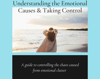 Conquering Clutter: Understanding the Emotional Causes & Taking Control