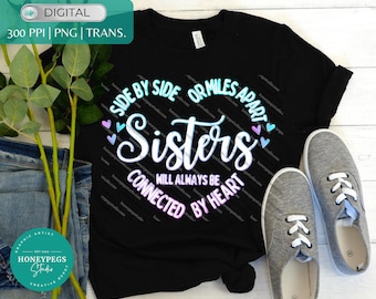 Sisters Connected By Heart PNG Design File Sister Love Graphic Download