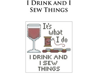 I Drink and I Sew Things