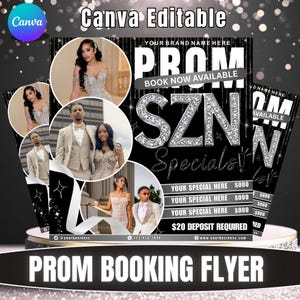 May include: Black and silver prom booking flyer with photos of couples in formal wear. The flyer includes the text "PROM", "SZN Specials!", and "Book Now Available". The flyer also includes contact information.