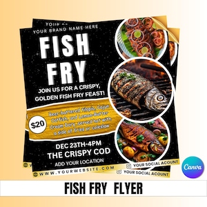 May include: A black and gold Fish Fry flyer with images of fried fish. The flyer includes the text "FISH FRY" and details about the event, including the date, time, and menu items like beer-battered tilapia and Cajun catfish.