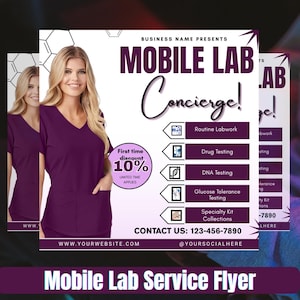 May include: A flyer for a mobile lab service, featuring a woman in a purple scrub top. The flyer includes text for routine labwork, drug testing, DNA testing, and more. It also has a 10% discount offer.
