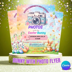 May include: A colorful flyer promoting "Photos with the Easter Bunny" on April 12th at 10:00 AM. The design features a cartoon camera, Easter eggs, and bunnies. The flyer is on a gold glitter stand.