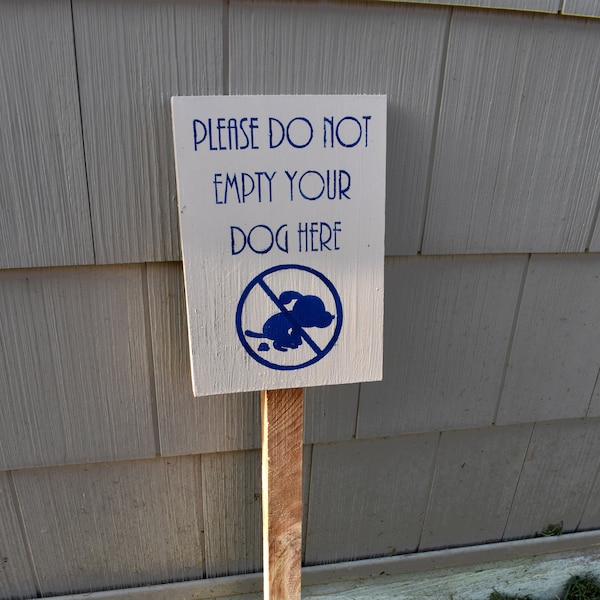 Please do not empty your dog here | No Dog Poop Yard Stake
