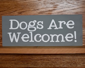 Dogs Welcome Sign |Wooden, Pet Friendly Store Decor