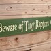 Beware of Tiny Raptors Sign Gift for Chicken Lover or - Etsy