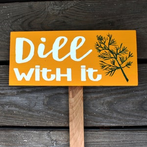 Eneldo con el signo de estaca / divertido jardín marcador decoración / Punny jardinero regalo